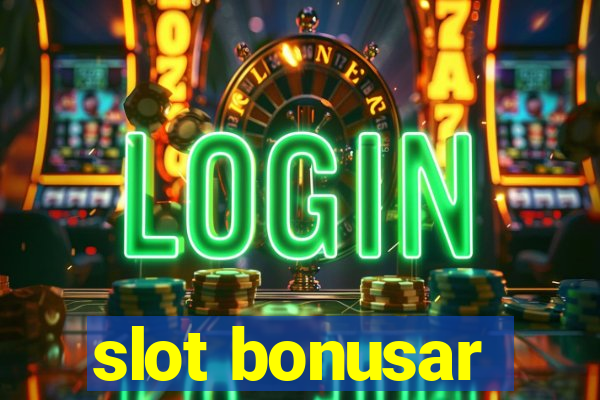 slot bonusar