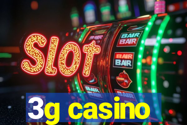 3g casino