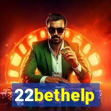 22bethelp