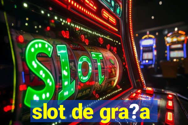 slot de gra?a