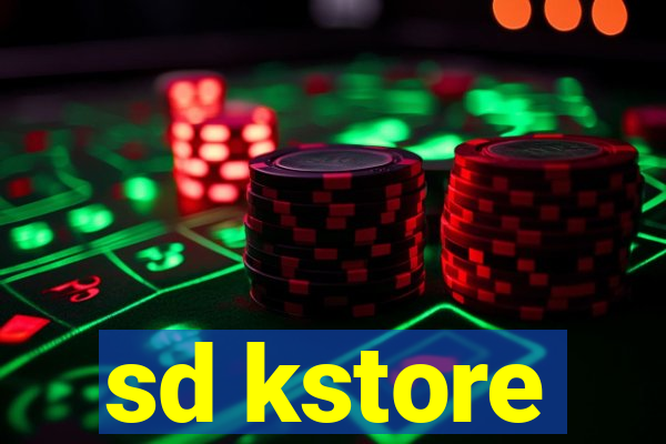 sd kstore