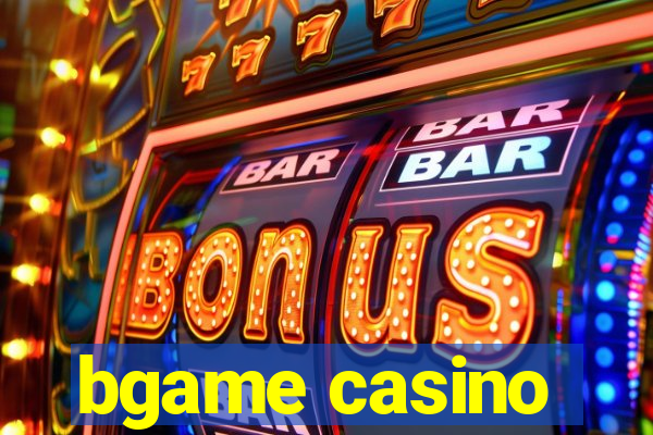 bgame casino