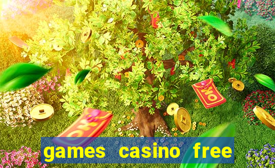 games casino free slot machines