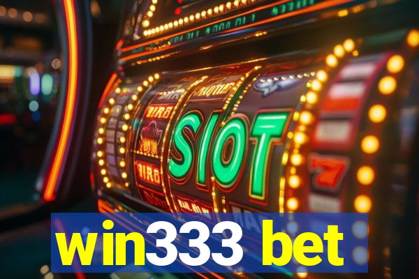 win333 bet