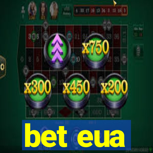 bet eua