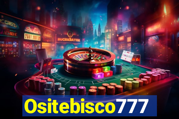 Ositebisco777