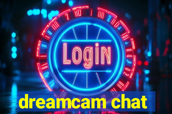 dreamcam chat