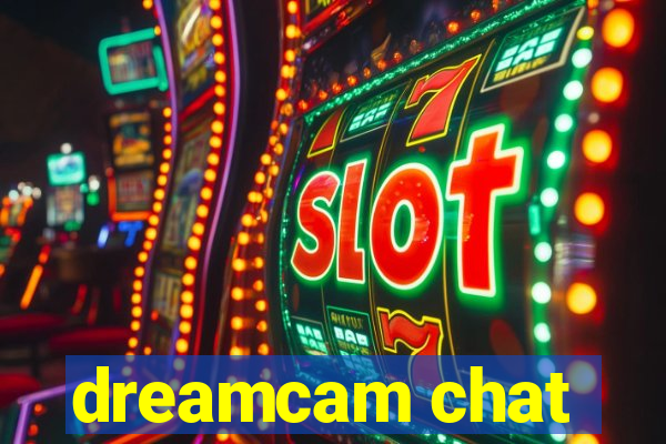 dreamcam chat