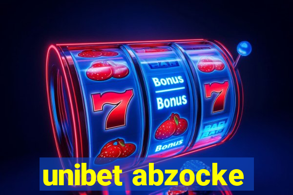 unibet abzocke