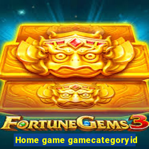 Home game gamecategoryid