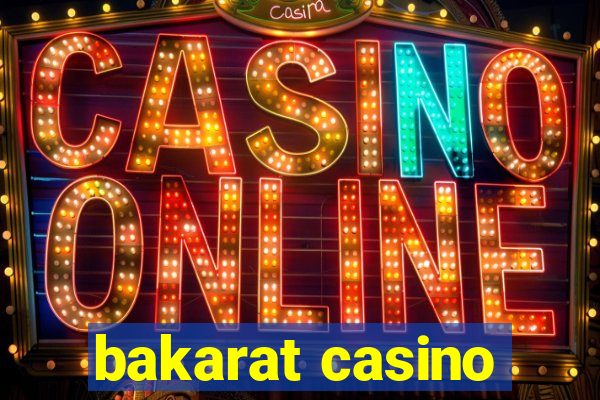 bakarat casino