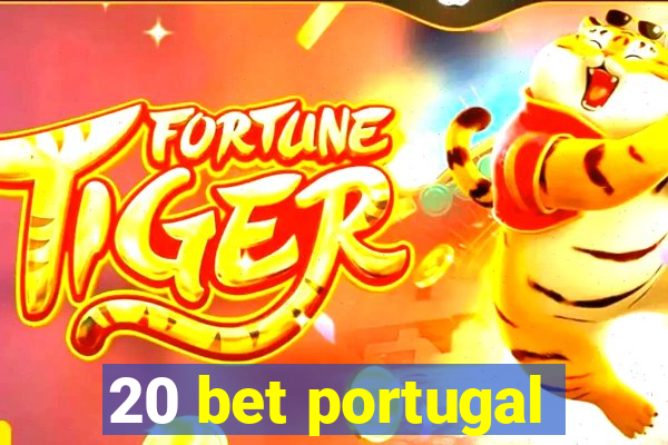 20 bet portugal