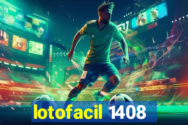 lotofacil 1408