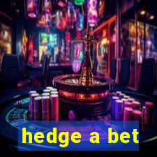 hedge a bet