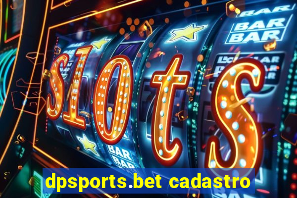 dpsports.bet cadastro