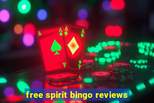 free spirit bingo reviews