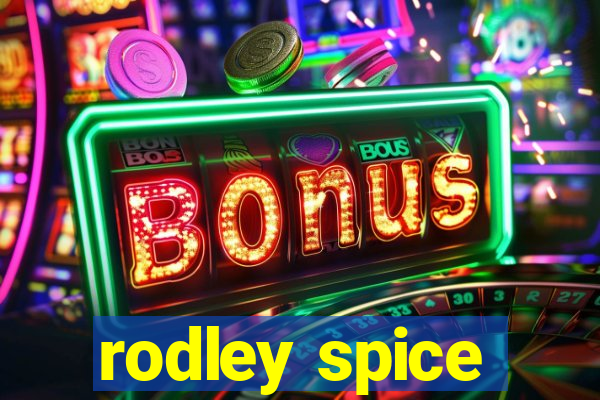 rodley spice