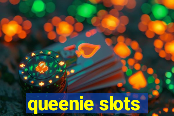 queenie slots