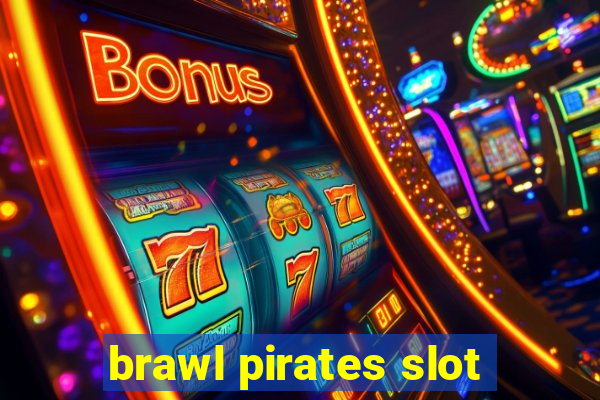 brawl pirates slot