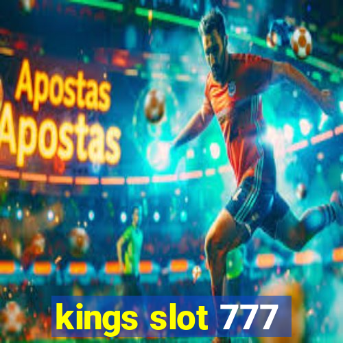 kings slot 777