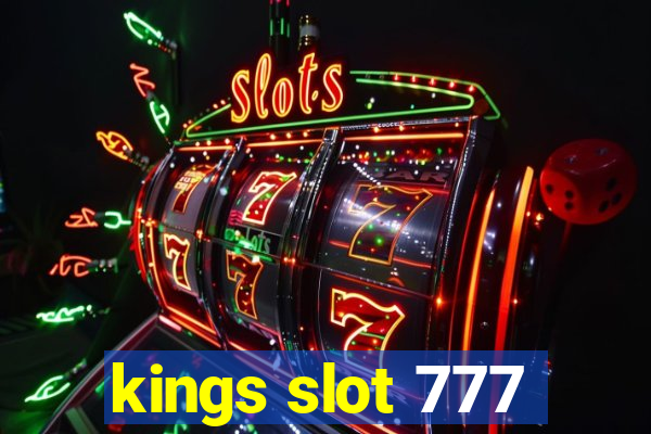 kings slot 777