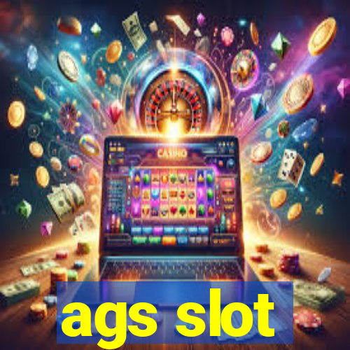 ags slot