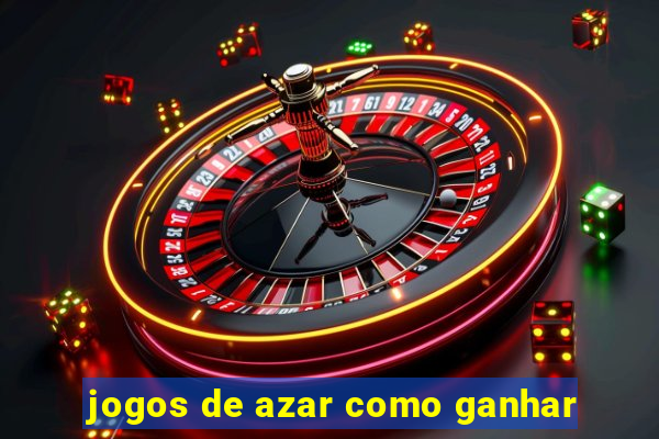 jogos de azar como ganhar