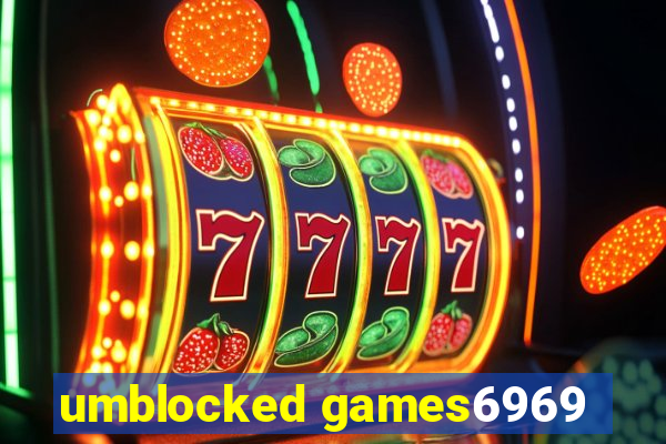 umblocked games6969