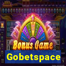 Gobetspace