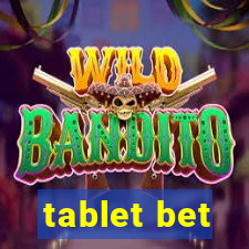 tablet bet