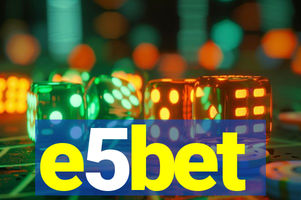 e5bet