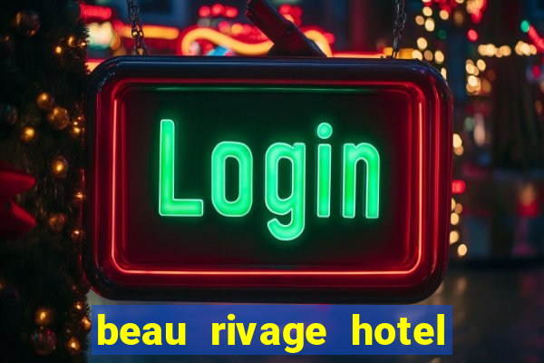 beau rivage hotel and casino