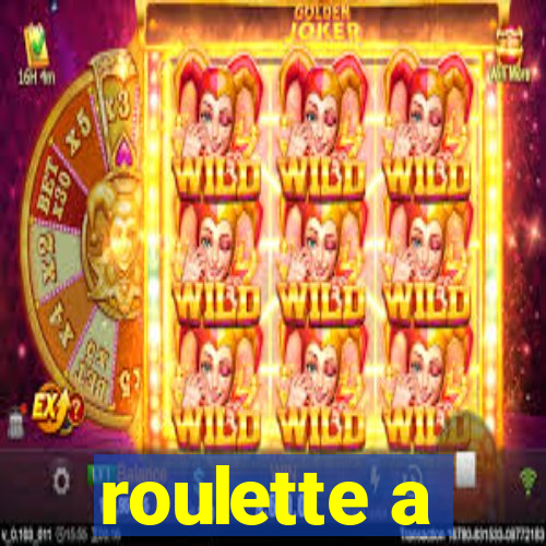 roulette a