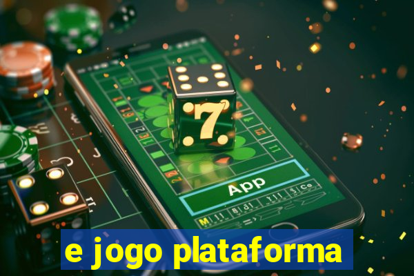 e jogo plataforma