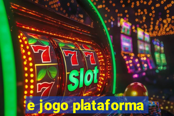 e jogo plataforma