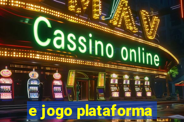 e jogo plataforma