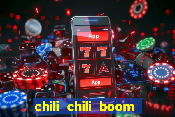 chili chili boom real money