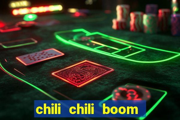 chili chili boom real money