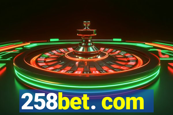 258bet. com