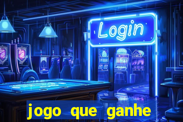 jogo que ganhe dinheiro de verdade