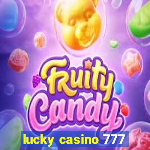 lucky casino 777