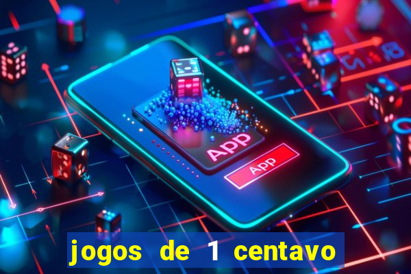 jogos de 1 centavo no esporte da sorte