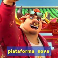 plataforma nova bonus de cadastro