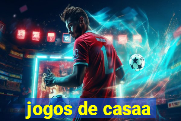 jogos de casaa