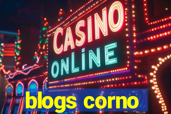 blogs corno