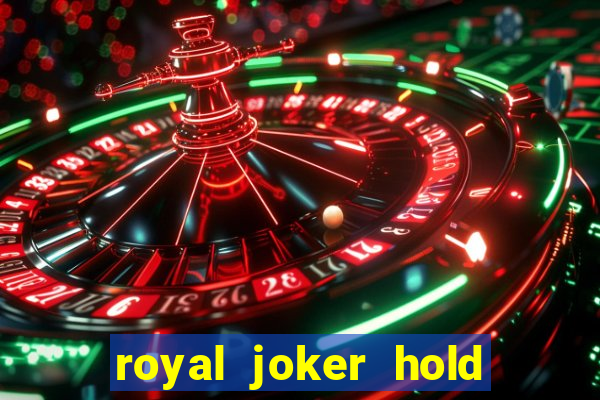 royal joker hold and win slot free play