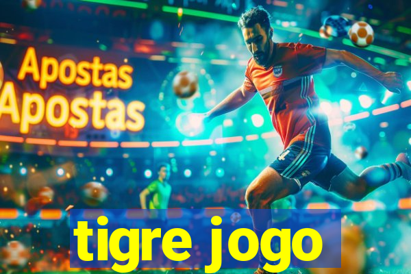 tigre jogo