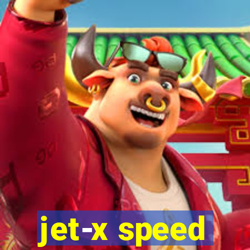 jet-x speed