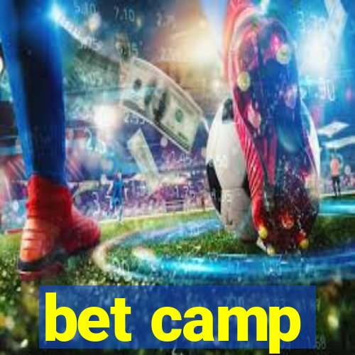 bet camp