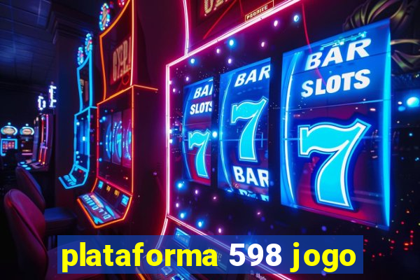 plataforma 598 jogo